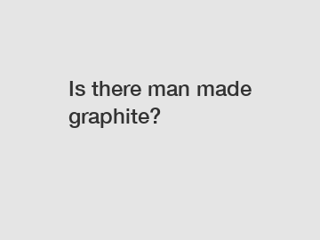 Is there man made graphite?