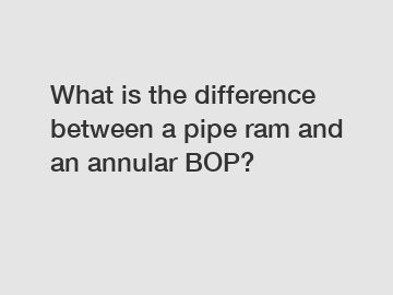 What is the difference between a pipe ram and an annular BOP?